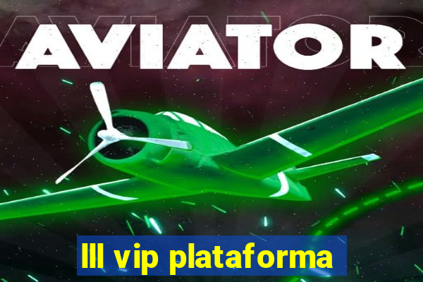 lll vip plataforma